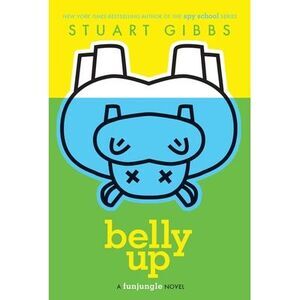 Belly Up -- Stuart Gibbs